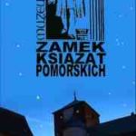 zamek książąt pomorskich darłowo atrakcje