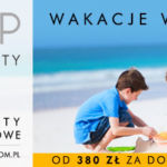Czy zastanawiacie się gdzie spędzić Rodzinne wakacje?